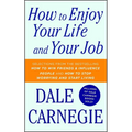How to Enjoy Your Life and Your Job