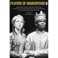 Players of Shakespeare 6: Essays in the Performance of Shakespeare's History Plays