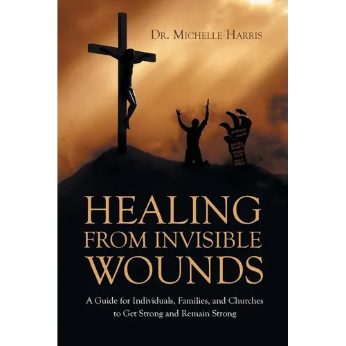 Healing from Invisible Wounds
