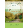 The Hummingbird House