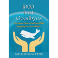 1000 Last Goodbyes: One Mom's Quest to Find Peace While Navigating Her Son's Addiction