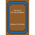The Life of Col. James Gardiner