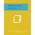 Meehanite in Industry: A Collection of Articles about Meehanite Castings