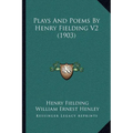 Plays And Poems By Henry Fielding V2 (1903)