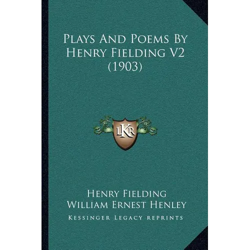 Plays And Poems By Henry Fielding V2 (1903)