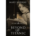 Beyond the Titanic