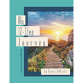 My 12-Step Journey: Recovery Workbook
