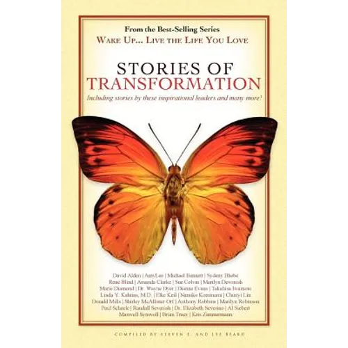 Wake Up . . . Live the Life You Love: Stories of Transformation