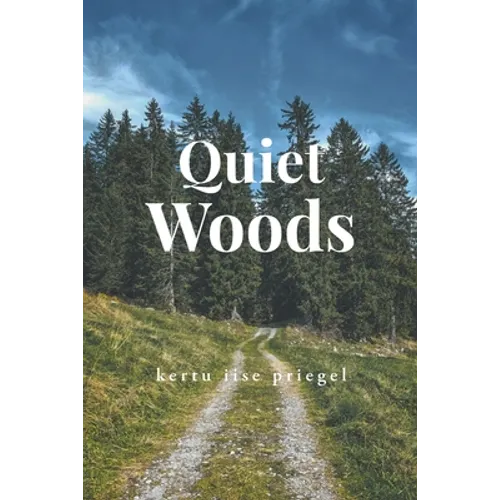 Quiet Woods