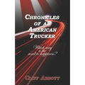 Chronicles of an American Trucker: Which Way is the Road to Happiness?