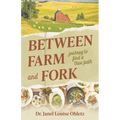 Between Farm and Fork: journey to find a true path