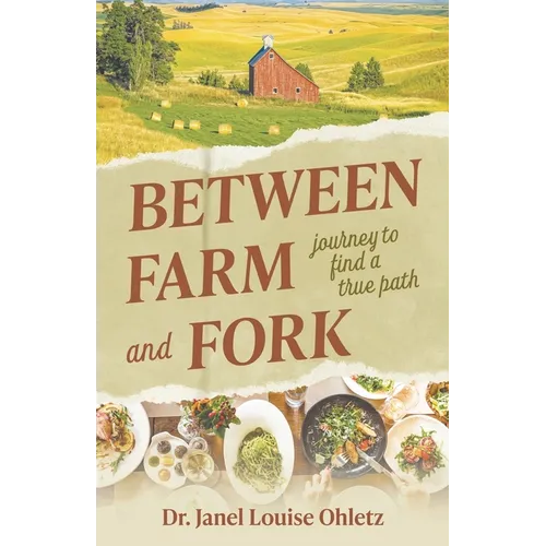 Between Farm and Fork: journey to find a true path