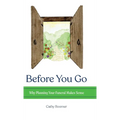 Before You Go: Why Planning Your Funeral Makes Sense