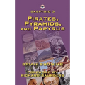 Skeptoid 3: Pirates, Pyramids, and Papyrus