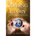 The Coming of the Glory Volume 2: How the Hebrew Scriptures Reveal the Plan of God