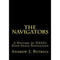 The Navigators: A History of NASA's Deep-Space Navigation