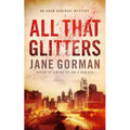 All That Glitters: Book 3 in the Adam Kaminski Mystery Series