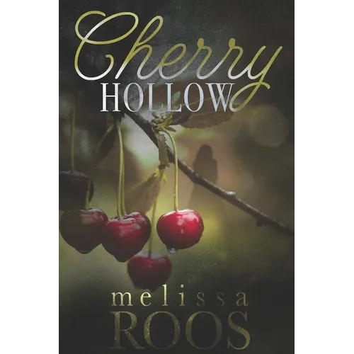 Cherry Hollow: A second chance at a high school crush - mystery romance