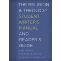 The Religion and Theology Student Writer's Manual and Reader's Guide