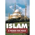 Islam, What You Need to Know in the Twenty-First Century: A Primer for Peace
