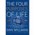 The Four Purposes of Life: Finding Meaning and Direction in a Changing World