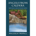 Angels From Caldera: How Peace Came To Planet Earth