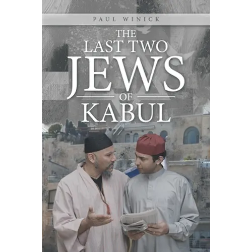 The Last Two Jews of Kabul