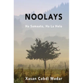 Noolays: Ha samaato, Ha la helo