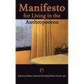 Manifesto for Living in the Anthropocene