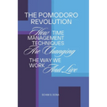 The Pomodoro Revolution: How Time Management Techniques Are Changing the Way We Work and Live