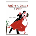 Before the Dance Is Over