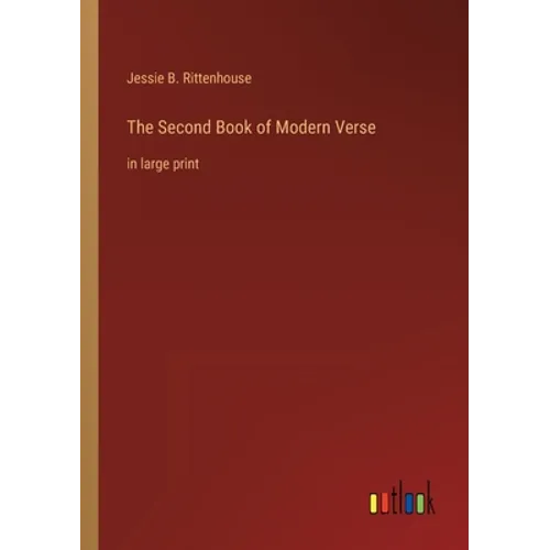The Second Book of Modern Verse: in large print