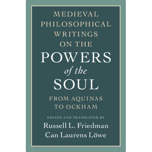 Medieval Philosophical Writings on the Powers of the Soul