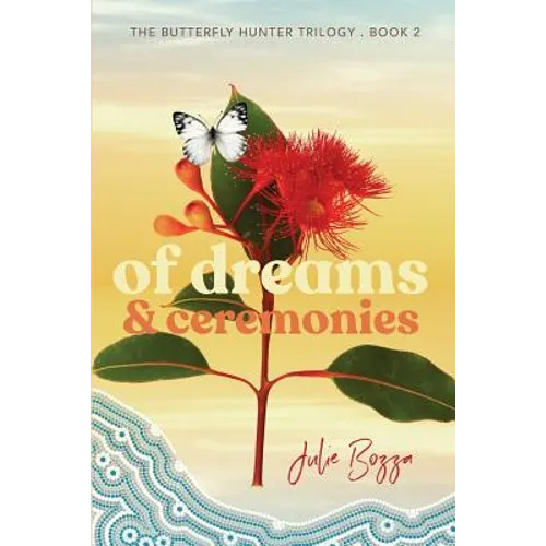 Of Dreams and Ceremonies