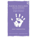 Radical Inclusive Education: Disability, teaching and struggles for liberation