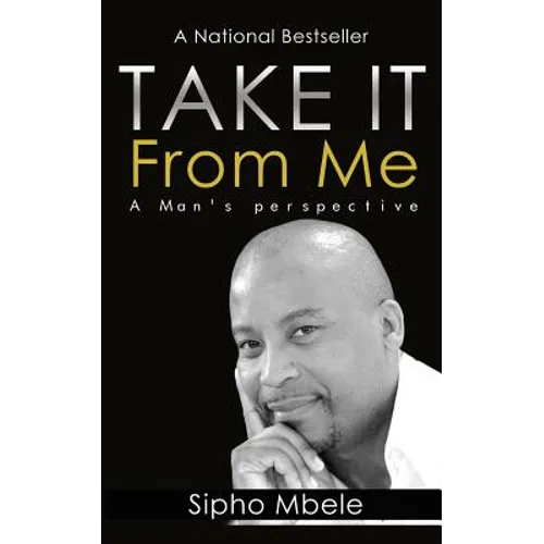 Take It From Me: A man's perspective