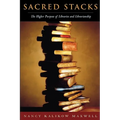 Sacred Stacks: The Higher Purpose of Libraries and Librarianship
