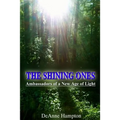 The Shining Ones Ambassadors of a New Age of Light