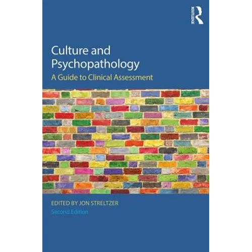 Culture and Psychopathology: A Guide To Clinical Assessment