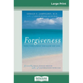 Forgiveness: The Greatest Healer of All (16pt Large Print Edition)