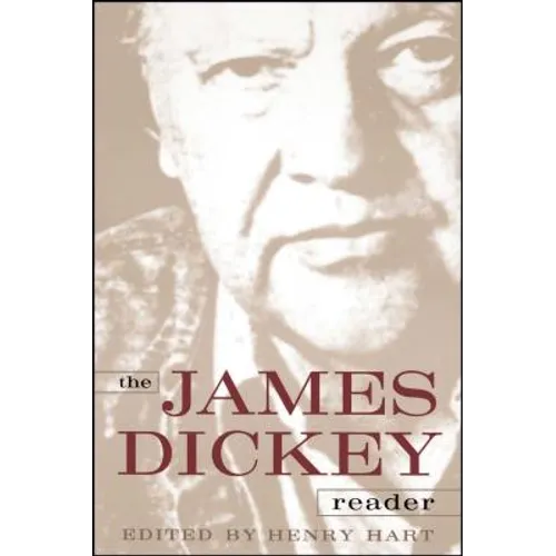 The James Dickey Reader