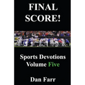 FINAL SCORE! Sports Devotions Volume Five