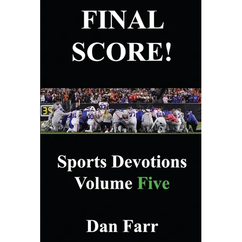 FINAL SCORE! Sports Devotions Volume Five