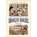 The Last Years of the Brooklyn Dodgers: A History, 1950-1957