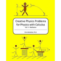 Creative Physics Problems for Physics with Calculus: Mechanics