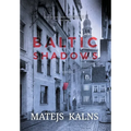 Baltic Shadows