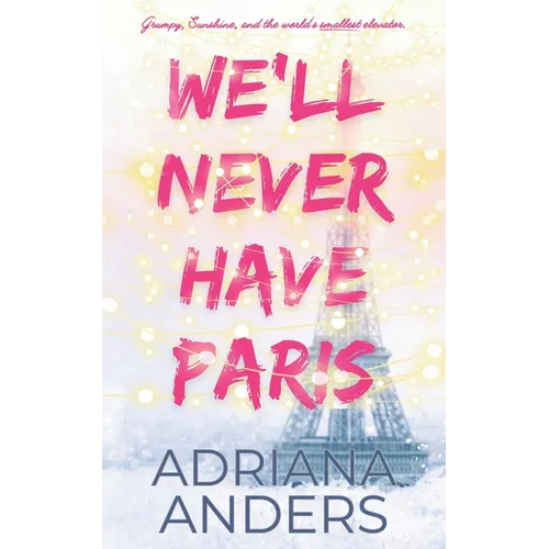We'll Never Have Paris