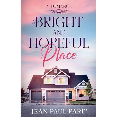A Bright and Hopeful Place