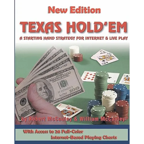Texas Hold'em: A Starting Hand Strategy for Internet and Live Play