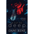 A Cut so Deep (Thornes & Roses Book One): Limited Edition